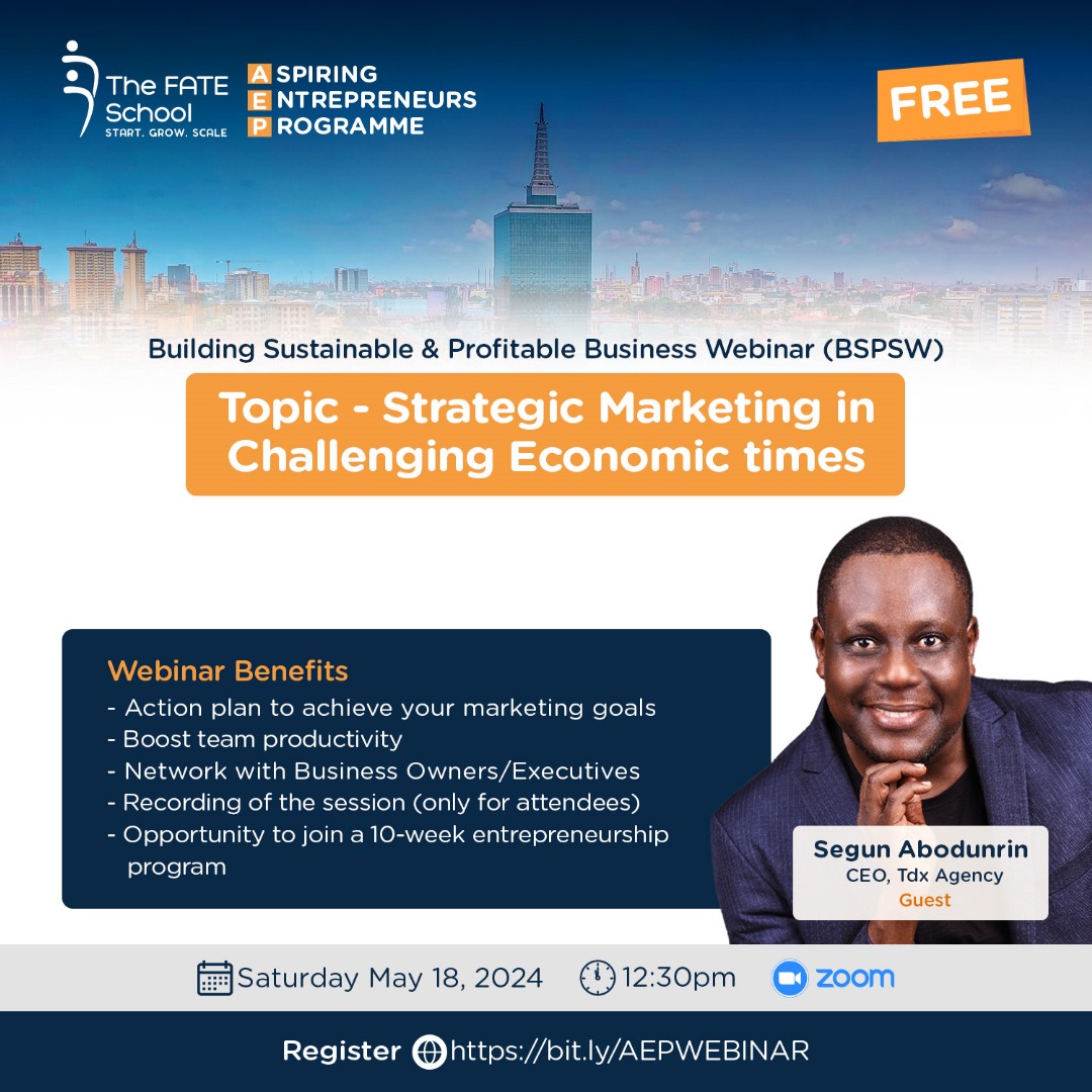 Join us for a dynamic webinar with Segun Abodunrin, CEO, Tdx Agency, as he shares strategic marketing insights for navigating challenging economic conditions. Don't miss out! Register now: bit.ly/AEPWEBINAR #FATEFoundation #aep #webinar #entrepreneurs