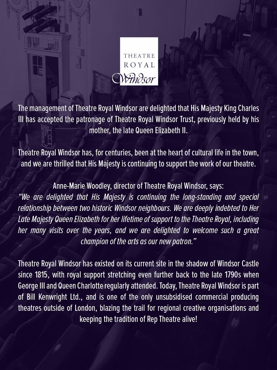 We're delighted that His Majesty King Charles III has accepted the patronage of Theatre Royal Windsor Trust, continuing the long-standing and special relationship between two historic Windsor neighbours. 🔗 Find out more: theatreroyalwindsor.co.uk/kciii24/