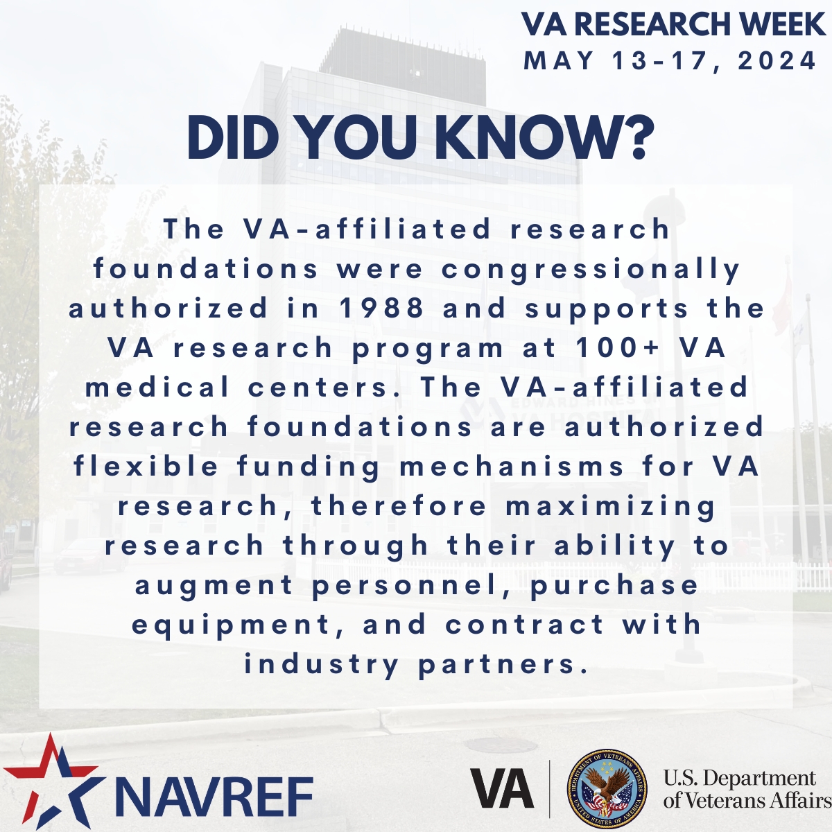 Happy Day 1 of #VAResearchWeek! #DidYouKnow? #NAVREF's 75+ VA-affiliated #research & #education foundations support @VAresearch across 100+ medical centers since 1988. @DeptVetAffairs