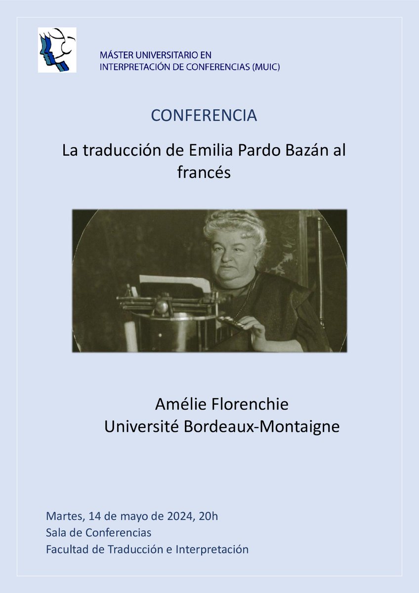 Marian Panchón Hidalgo (@marianpanchon) on Twitter photo Amélie Florenchie <a href="/UBMontaigne/">Université Bordeaux Montaigne</a> pronunciará mañana la conferencia “La traducción de Emilia Pardo Bazán al francés” en <a href="/factradUGR/">factradUGR</a>. A las 20 h en la sala de conferencias. La conferencia será en FR, pero con interpretación al ESP por parte de los estudiantes del MUIC. Venez ! 🤓📝 Amélie Florenchie <a href="/UBMontaigne/">Université Bordeaux Montaigne</a> pronunciará mañana la conferencia “La traducción de Emilia Pardo Bazán al francés” en <a href="/factradUGR/">factradUGR</a>. A las 20 h en la sala de conferencias. La conferencia será en FR, pero con interpretación al ESP por parte de los estudiantes del MUIC. Venez ! 🤓📝