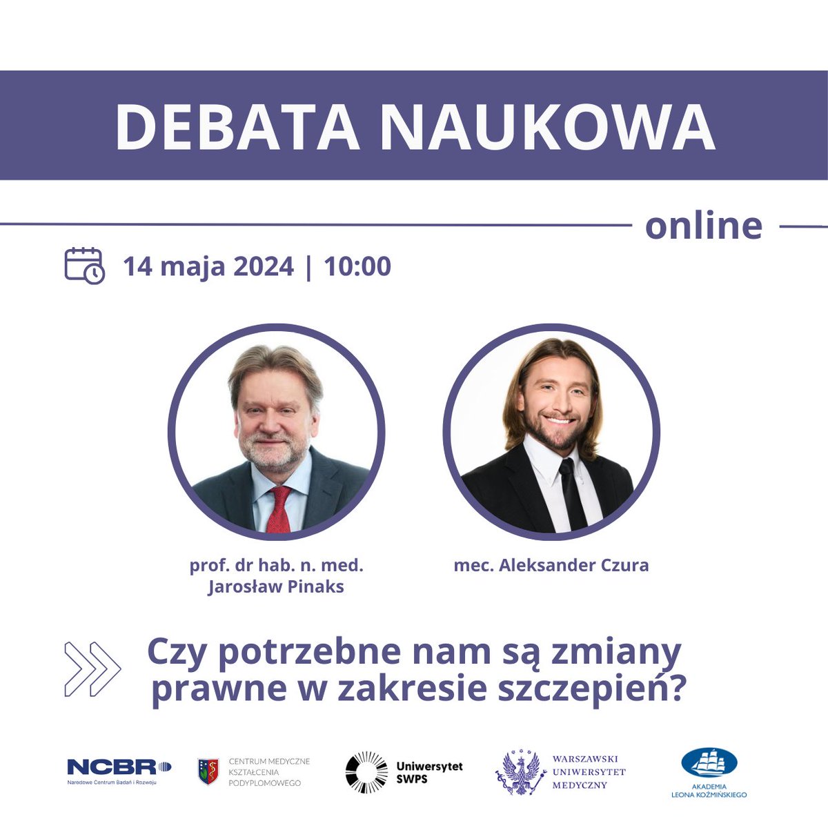 MedFakepl's tweet photo. 📢 Czy potrzebne są zmiany prawne w zakresie szczepień? 📃🔍 Zapraszamy na debatę naukową MED vs fake 🛡️🙂 Bądźcie z nami jutro o godz. 10:00!

@PAPMediaRoom @MZ_GOV_PL @medonet_pl @barbaraanowacka @Puls_Medycyny @MenedzerZdrowia @MedicalpressPL @medexpresspl  @TermediaPL https://t.co/qRTeNlZBq7