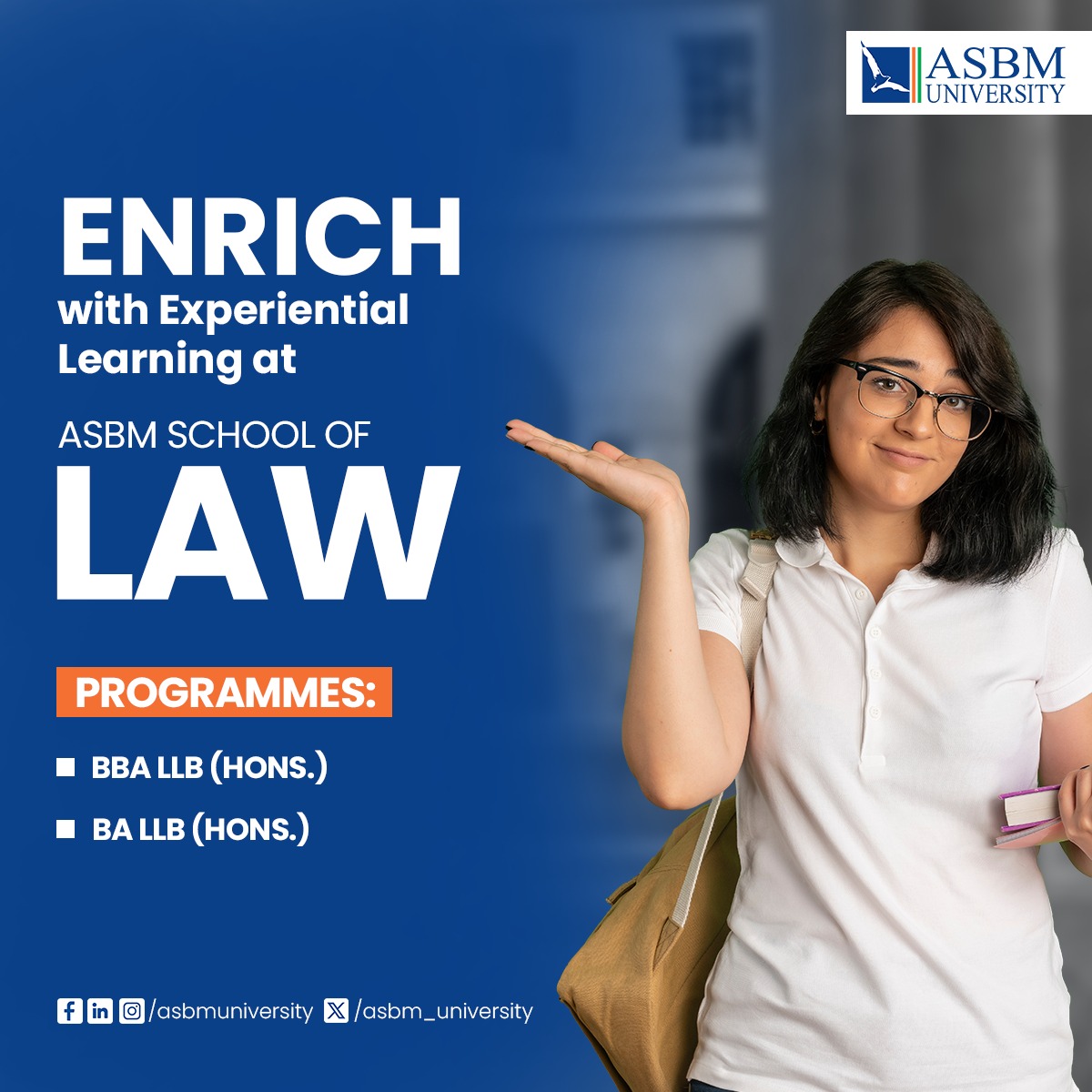 Ignite your aspirations for a career in legal functions.

Admissions are open for graduate programs at ASBM School of Law.

#ASBMUniversity #SchoolofLaw #InspiringMinds