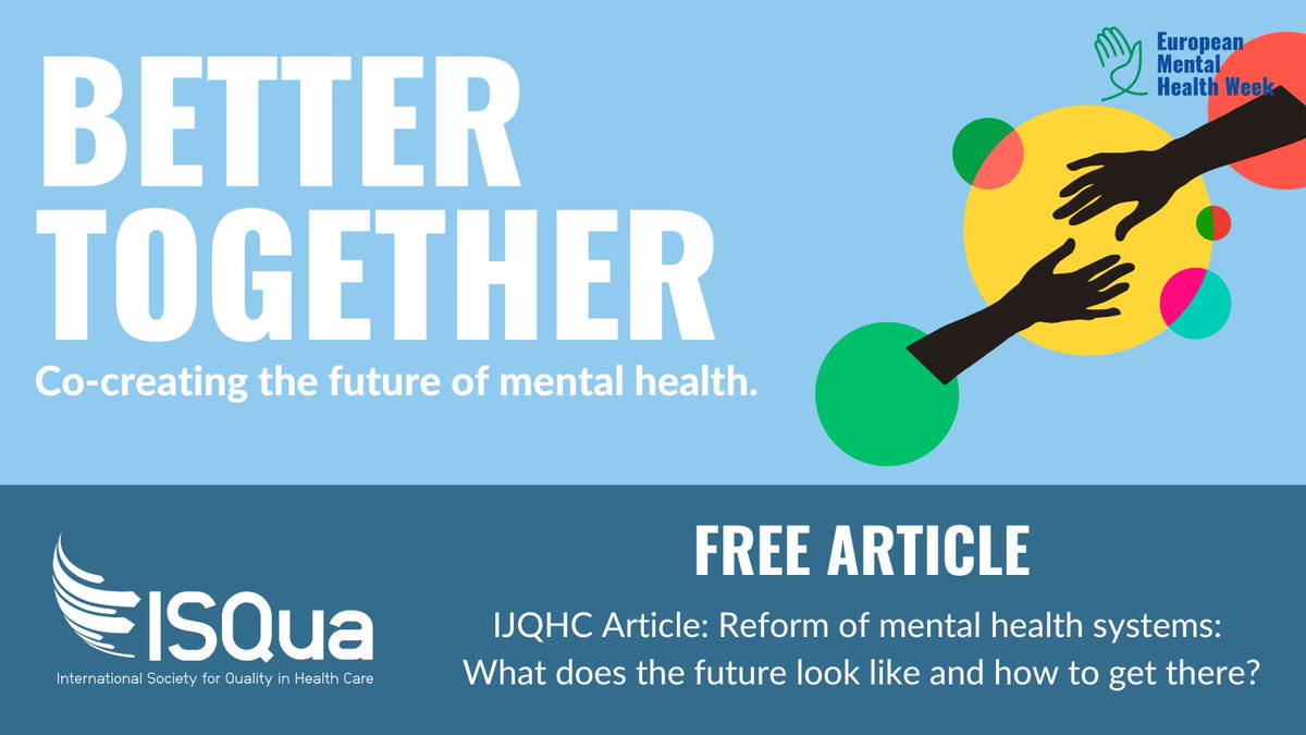 Support #EuropeanMentalHealthWeek: May 13-17. ISQua backs prioritising real needs and shared responsibility in mental health. Read this free insightful article: bit.ly/3UACOd7. Stay tuned for more insights! #BetterTogether