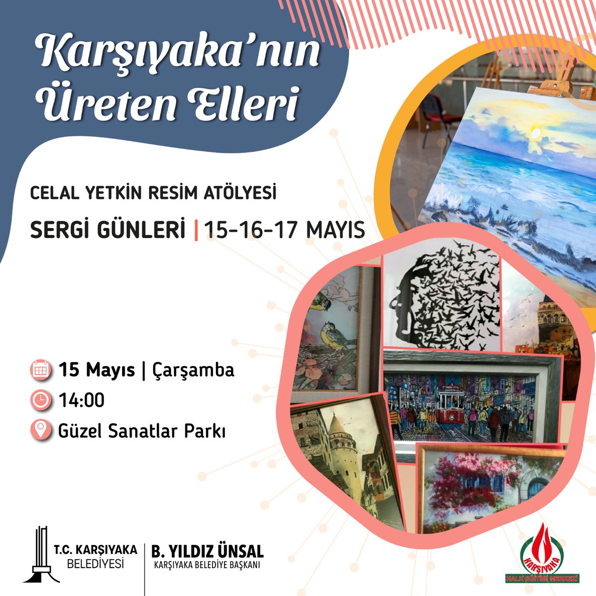 Celal Yetkin Resim Atölyesi Sergimizi açıyoruz. Atölye katılımcılarının birbirinden güzel resimlerini sanat severlerle buluşturuyoruz. Güzel Sanatlar Parkı'nda 15 Mayıs Çarşamba günü açılacak sergimizi 3 gün boyunca ziyaret edebilirsiniz.