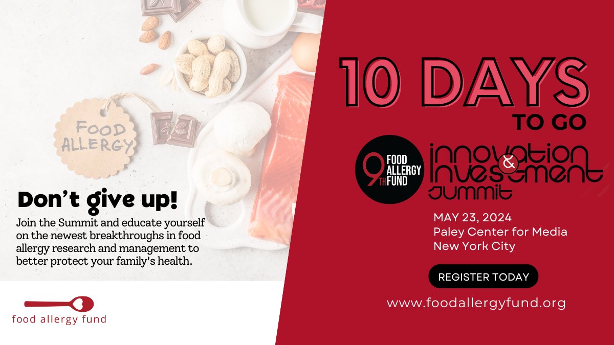 Just 10 days away from our 9th Food Allergy Fund Summit! If you haven't already purchased your tickets, visit foodallergyfund.org/may-2024. #FoodAllergyAwarenessWeek