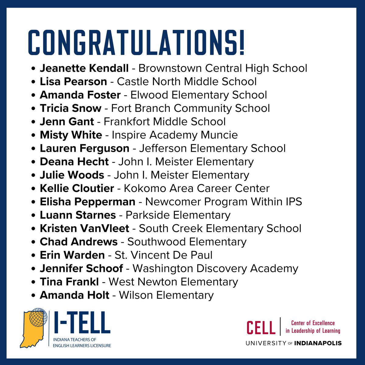 Congratulations to these teachers who completed coursework through CELL’s #ITELL initiative to earn ENL licensure and become teachers of record for English learners! Learn more at IndianaTELL.org.