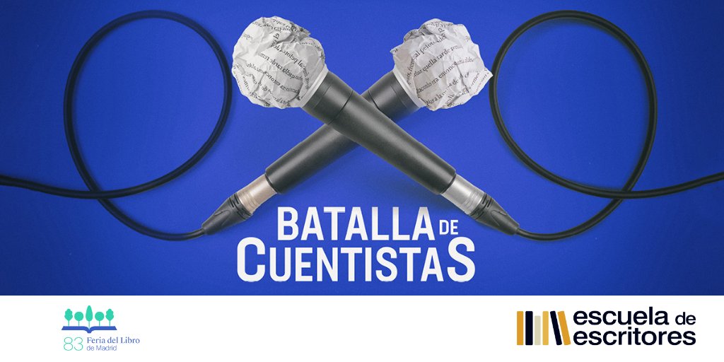 Os recordamos que tenéis esta semana (hasta el 19 de mayo) para presentaros a la Batalla de Cuentistas de la Feria del Libro de Madrid. La competición de escritura rápida en la que solo puede quedar uno. Formulario de inscripción: escueladeescritores.com/flm/batalla-cu…