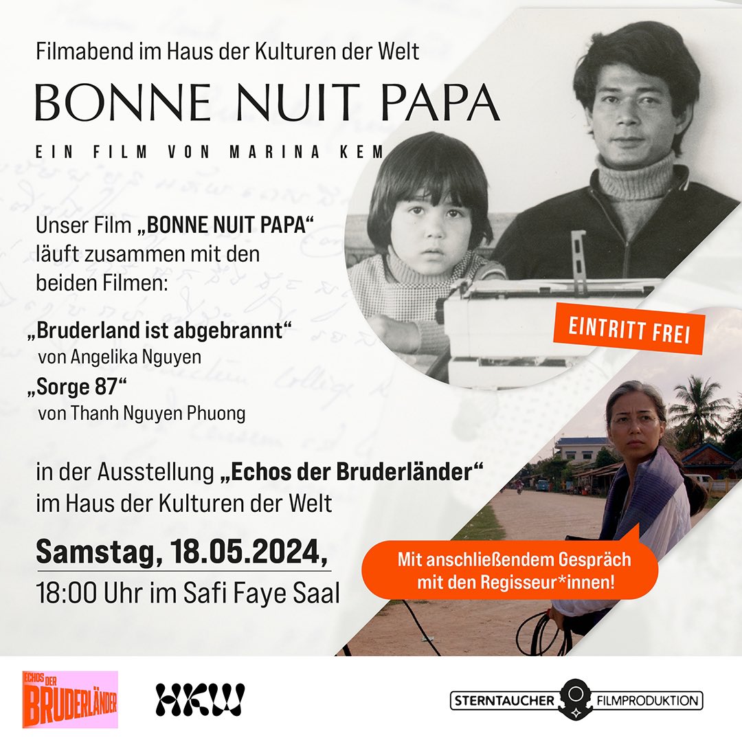 Ein Filmtipp für Berlin! 

Unser Film 'Bonne Nuit Papa“ wird 
innerhalb der Ausstellung „Echos der Bruderländer“ im @HKW_Berlin 
am Samstag, 18. Mai, 18 Uhr gezeigt. Eintritt frei. Regisseurin Marina Kem & Produzent Oliver Neis sind da. Kommt gern vorbei! 
#film #Berlin #dokfilm