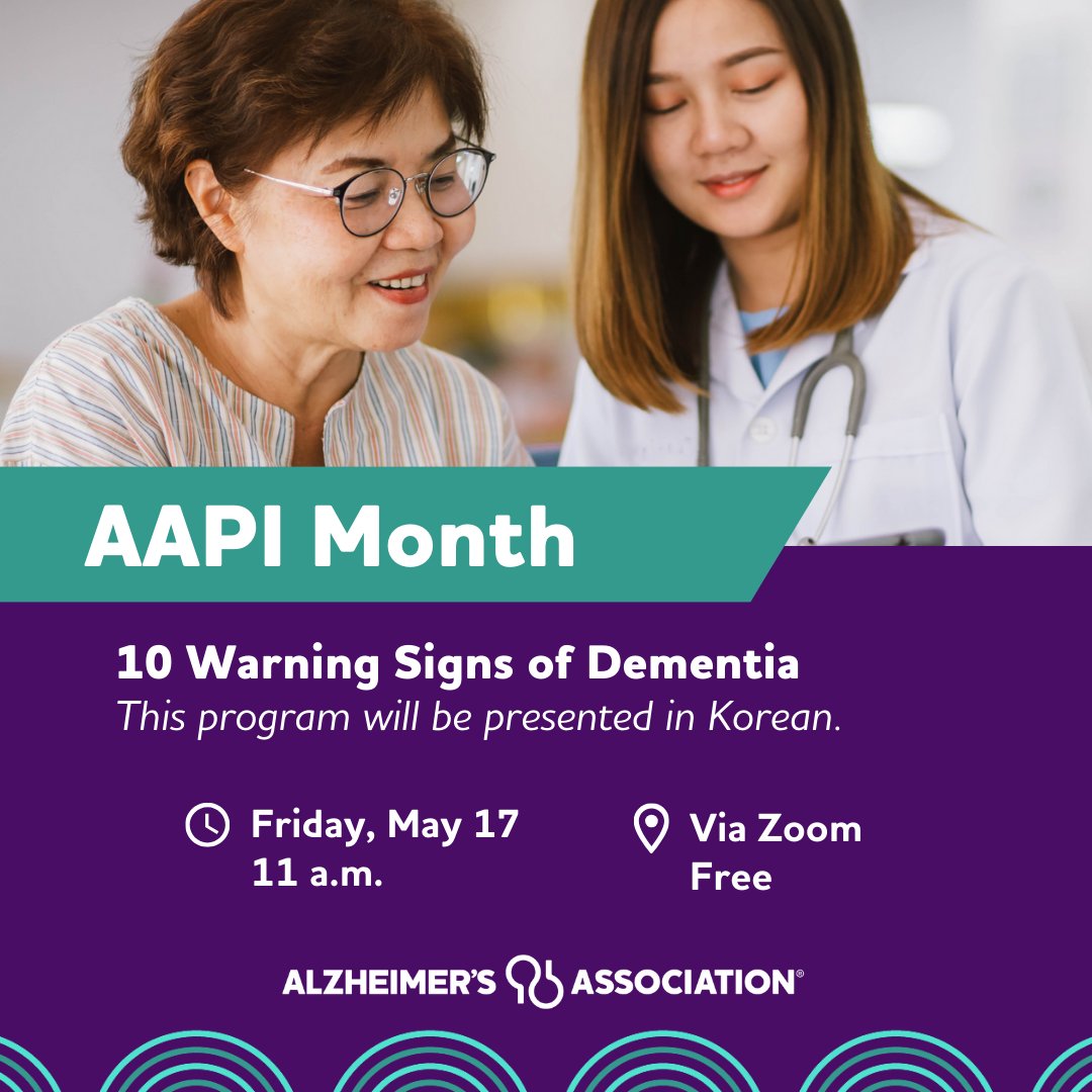 Don’t miss “10 Warning Signs of Dementia” on May 17, in honor of #AAPIMonth. Presented in Korean, this free virtual educational program will guide you through common warning signs, the importance of early detection and the benefits of diagnosis. bit.ly/3TJGGIn