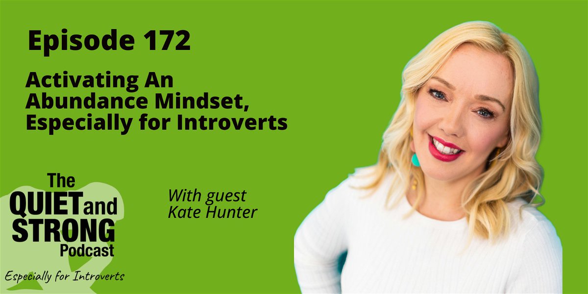 In ep172 Kate Hunter shares strategies to activate authentic potential and carve out success on your own terms. Kate shares tactics for turning subconscious behaviors into conscious choices that enhance personal growth and energy management. QuietandStrong.com/172 #introvert #hs