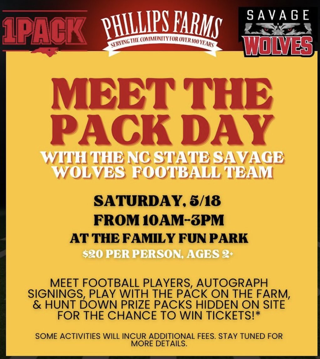 Meet Our Savage Wolves! May 18 from 10:00-3:00PM at Phillips Farms 6720 Good Hope Church Rd, Cary, NC Bring your gear to get autographed, let your kids run routes with Grayson McCall or throw passes to KC Concepcion. Play corn hole with your favorite Wolfpack player!