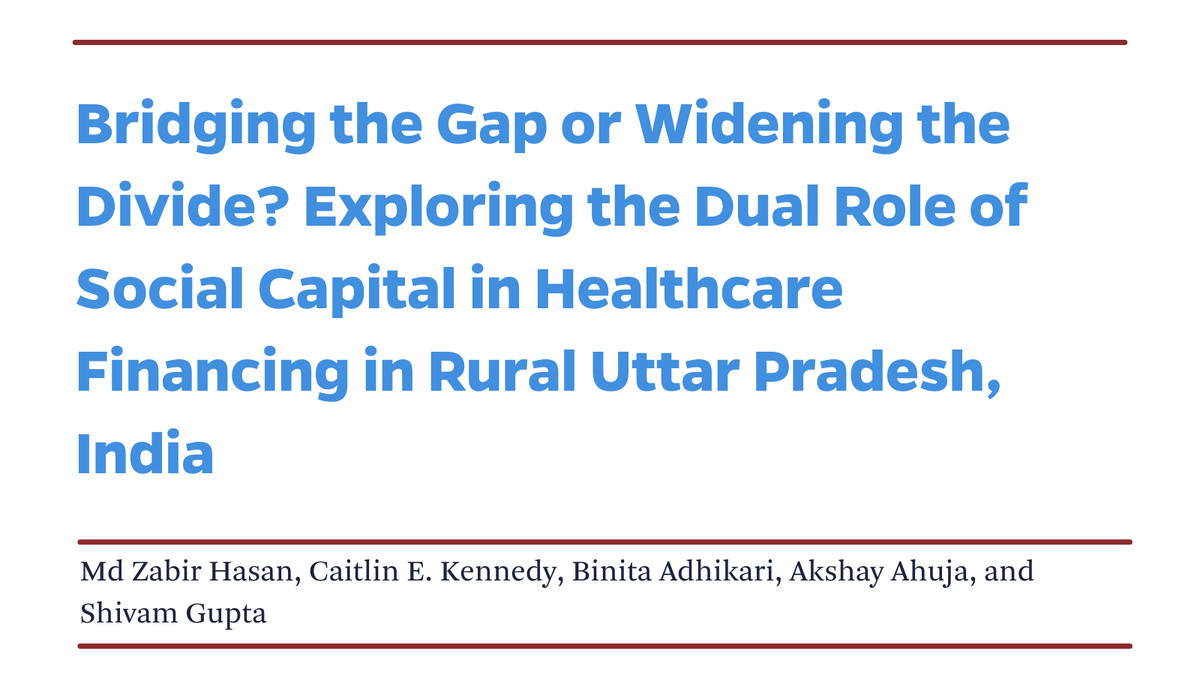 A new study by @JohnsHopkinsIH and @HCL_Foundation researchers looks at the role of social capital in funding health care costs in rural Uttar Pradesh, India. They explore how households use their social networks to cover costs during health emergencies. sciencedirect.com/science/articl…