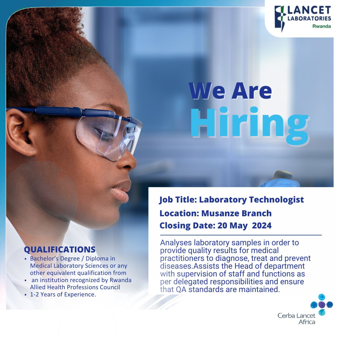 JOB OPPORTUNITY Lancet Laboratories Rwanda is looking for: LABORATORY TECHNOLOGIST More:cerbalancetafrica.rw/careers/labora…