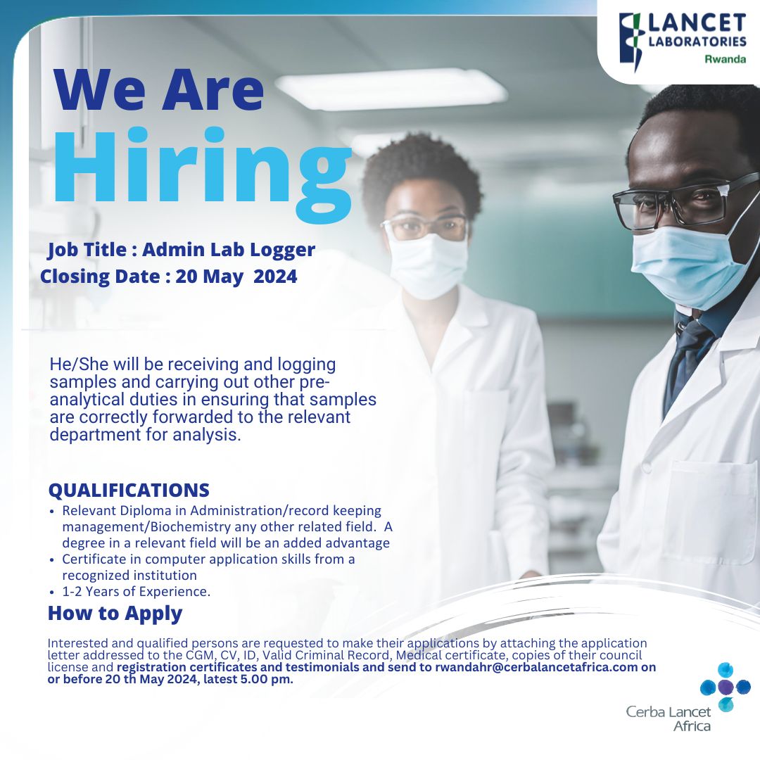 JOB OPPORTUNITY Lancet Laboratories Rwanda is looking for: ADMIN LAB LOGGER More: cerbalancetafrica.rw/careers/admin-…