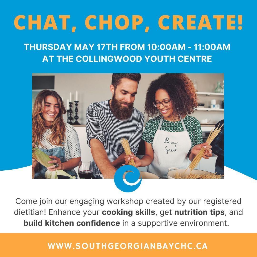 Get ready to Chat, Chop, and Create with us! 

📅 WHEN: This Thursday, May 17th, 10:00 AM - 11:00 AM
📍 WHERE: Collingwood Youth Centre

For more information and to reserve your spot, please visit southgeorgianbaychc.ca/program/19.

#CookingWorkshop #KitchenSkills #NutritionEducation