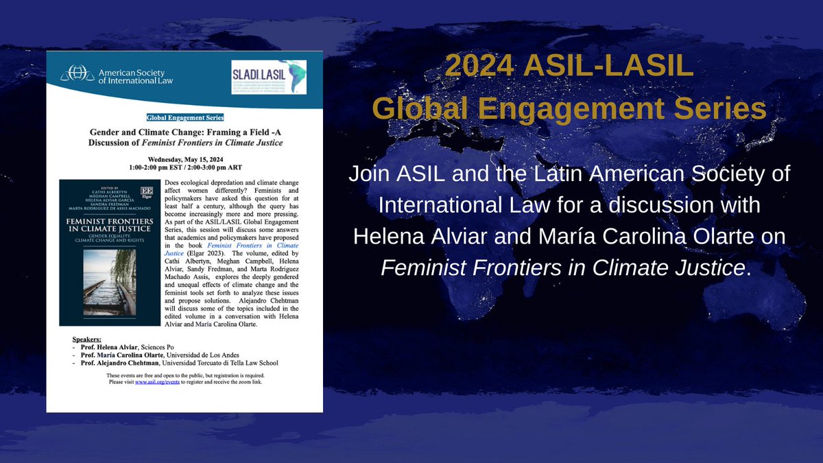 ASIL (@asilorg) on Twitter photo Join us & <a href="/SLADI_LASIL/">SLADI-LASIL</a> for a thought-provoking discussion on "Feminist Frontiers in Climate Justice."
🗓️ May 15, 2024
🕐 1-2 pm EST / 2-3 pm ART
Explore gendered impacts of climate change & feminist solutions with Helena Alviar, María Carolina Olarte, & Alejandro Chehtman. Join us & <a href="/SLADI_LASIL/">SLADI-LASIL</a> for a thought-provoking discussion on "Feminist Frontiers in Climate Justice."
🗓️ May 15, 2024
🕐 1-2 pm EST / 2-3 pm ART
Explore gendered impacts of climate change & feminist solutions with Helena Alviar, María Carolina Olarte, & Alejandro Chehtman.