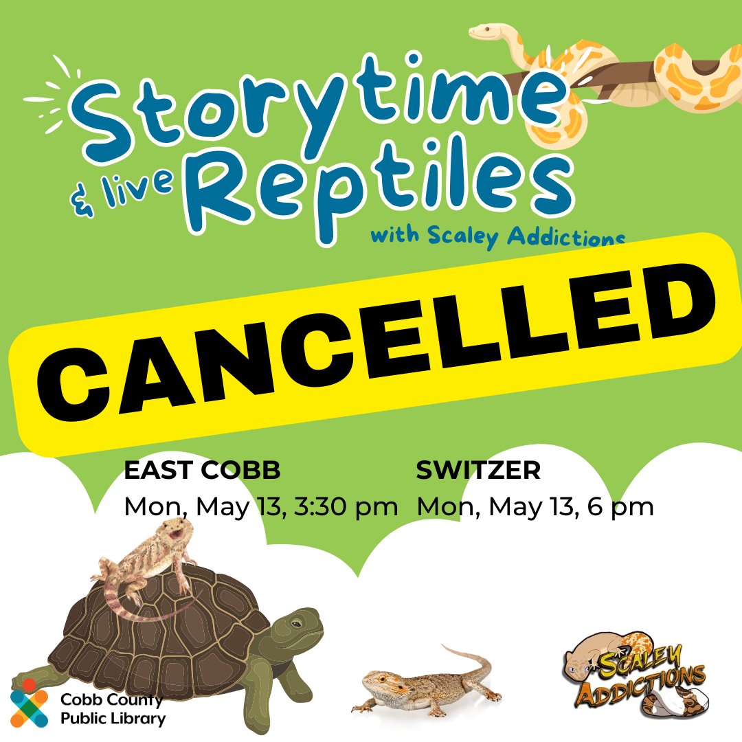 cobblibrary's tweet image. Today&apos;s Scaley Addictions Reptile programs at #SwitzerLibrary and #EastCobbLibrary are cancelled due to illness. We hope to reschedule both events over the summer. Thank you! @cobbcountygovt