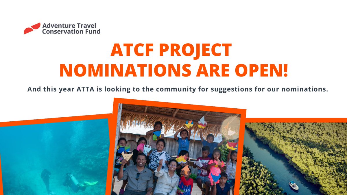 Exciting news! 🎉The @atconservation has opened the 2024 project nomination process and this year ATTA is looking for nominations!

If you have a project in mind that would benefit from additional funding, please share. 💫
adventuretravelconservationfund.org/project-nomina…

#AdventureTravel #TravelNews