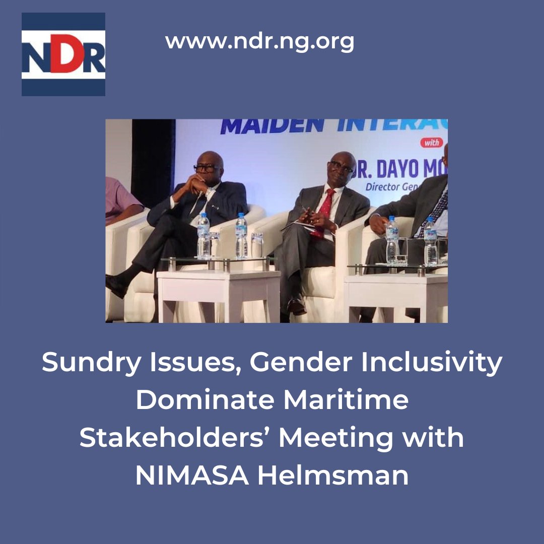 Sundry Issues, Gender Inclusivity Dominate Maritime Stakeholders’ Meeting with NIMASA Helmsman ndr.org.ng/sundry-issues-… @EUinNigeria @EU_SDGN @DAIGlobal @Int_IDEA @inecnigeria @PLACNG @YIAGA @KukahCentre @IPCng #EU4DemocracyNG