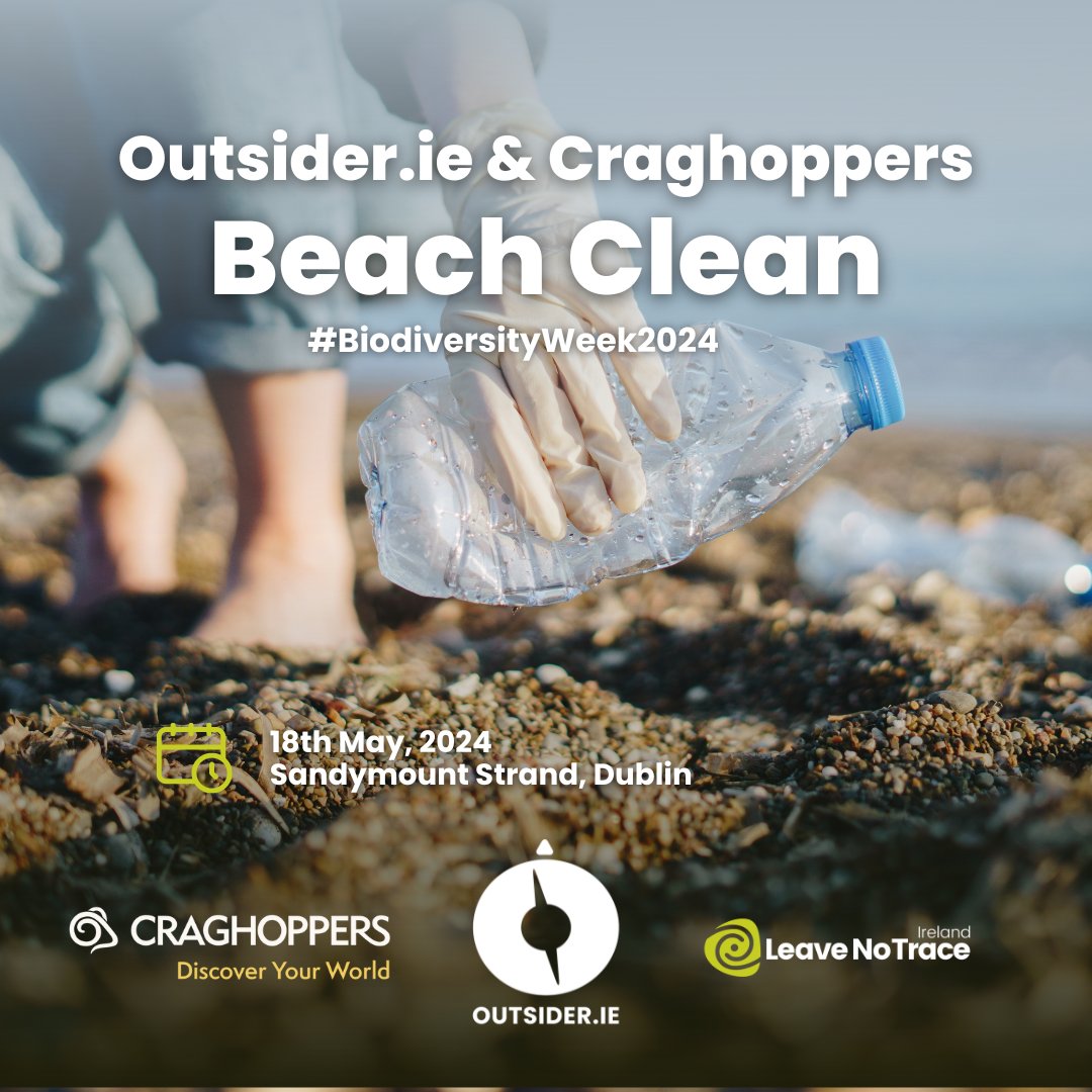 🌿 Reminder - Join Leave No Trace, @outsidermagazine and @CraghoppersUK for a special event on May 18th during #BiodiversityWeek as we team up for a coastal clean-up along the beautiful Sandymount Strand. Register🔗 ow.ly/Kwce50REarC