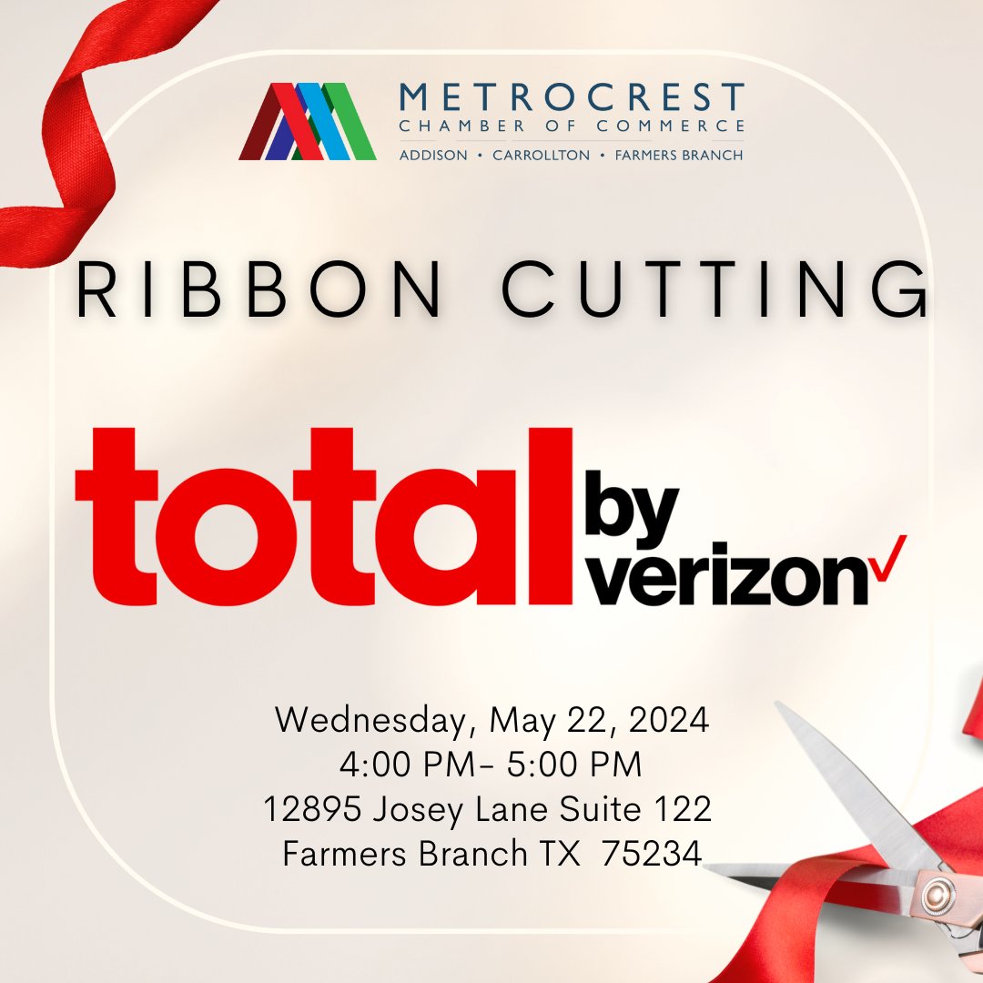 Join us for Total by Verizon's Ribbon Cutting! ✂️

Register at metrocrestchamber.com

#metrocrestchamberofcommerce #3cities1mission #addisontx #carrolltontx #farmersbranchtx #businessgrowth #dallasnetworking #dallasnetworkingevents