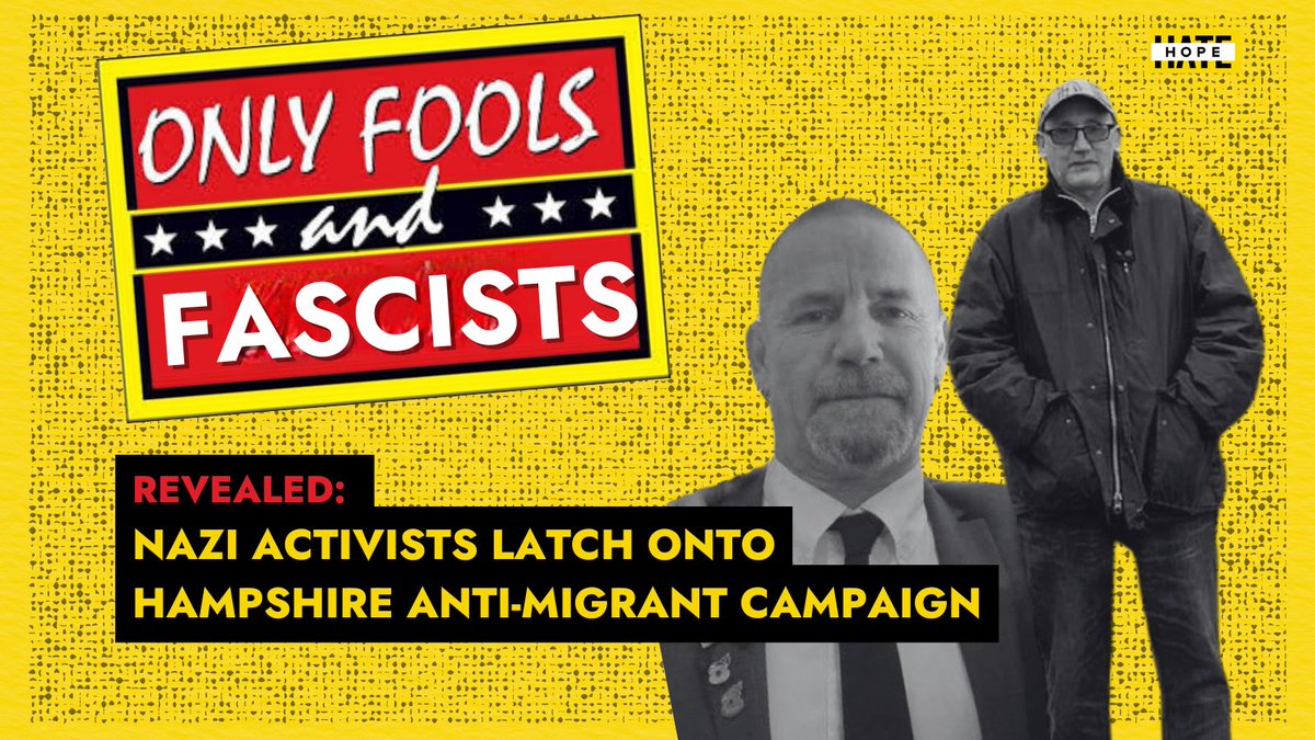 🔎 REVEALED: Only Fools and Fascists: the nazi activists who have latched onto the Hampshire anti-migrant campaign. Read more on the blog - 🔗 hopenothate.org.uk/2024/05/13/onl…