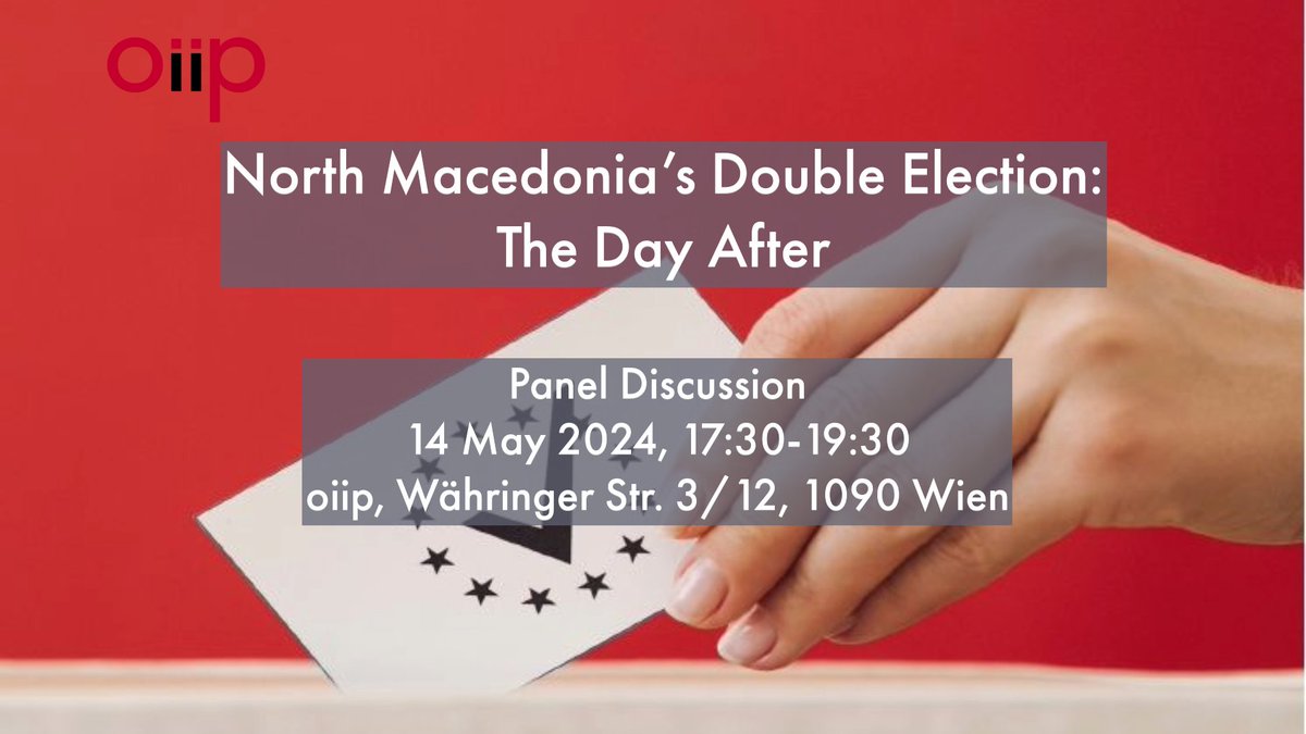 🚩Join our panel tomorrow 14 May at 17:30 at the oiip 🚩 North Macedonia’s Double Election: The Day After With Branimir Jovanovic (@wiiw_ac_at), @LuraPo_, Kristijan Fidanovski, Ivan Nikolovski, @vedrandzihic ✏️oiip.ac.at/events/north-m…