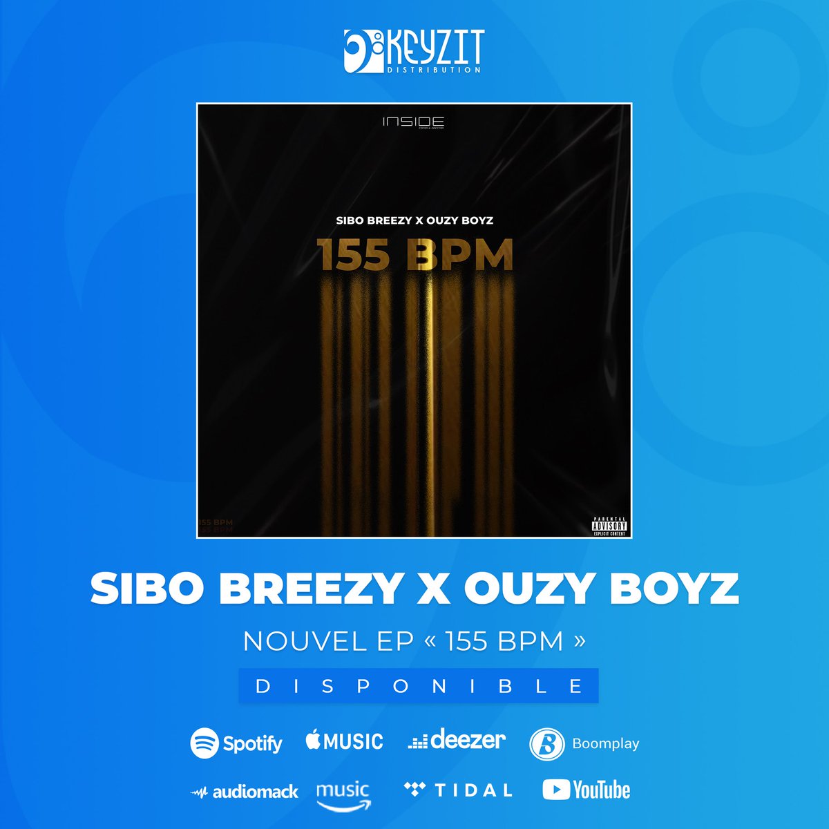 's tweet image. Le Mini Ep « 155 BPM » de Sibo Breezy &amp;amp; Ouzy Boyz du label Inside Music Studio est disponible sur toutes les plateformes de streaming et de téléchargement légales !
 🔗 : fanlink.tv/SiboBreezyOuzy…… 

#SiboBreezy #OuzBoyz #Insidemusic #KeyzitDistribution #Keyzit #AfricanMajor