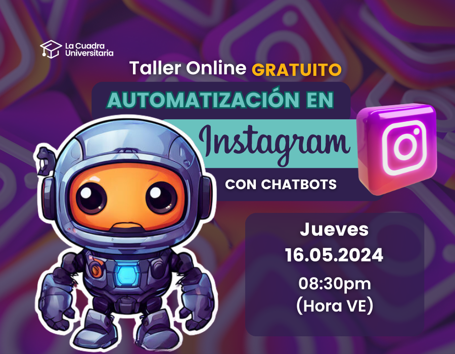 Taller Online Gratuito "Automatización en Instagram con ChatBots"

Jueves 16.05.2024
Hora: 08:30pm
Plataforma: Youtube Live
Registro: forms.gle/S9Gv2TFScVHRSs…