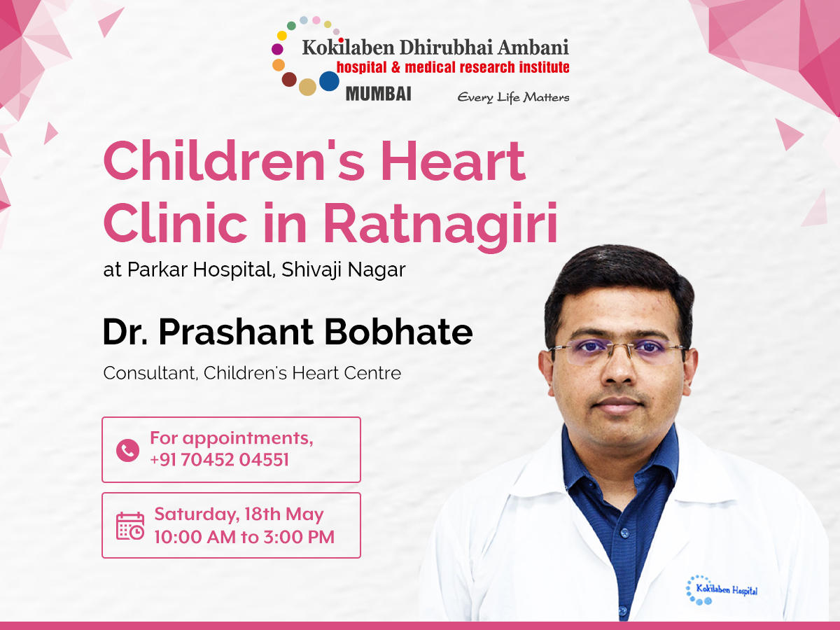 Dr. Prashant Bobhate, Consultant, Children's Heart Centre at @KDAHMumbai will be available for consultation at Parkar Hospital in #Ratnagiri on Saturday, 18th May. To schedule an appointment, call +91 70452 04551 or visit kokilabenhospital.com/landingpage/ra…