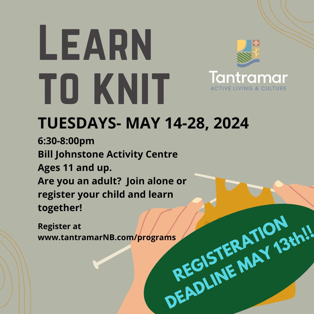 🧶 Get your knit on at the Bill Johnstone's Activity Centre! Join our Learn to Knit classes, May 14-28, 6:30-8 PM. Open to ages 11 & up. Adults, team up with your child for extra fun! 🧵✨

🔗 Register now: tantramarnb.com/programs #Knitting #CommunityCrafts