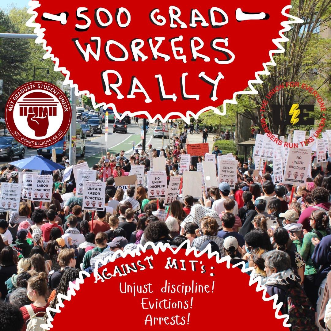 Last Friday, we rallied against unjust discipline, evictions, and arrests of peaceful protesters over the last week. To the MIT admin: drop all unfair disciplinary charges against our fellow grad workers NOW. When they try to discipline any one of us, we will ALL fight back.