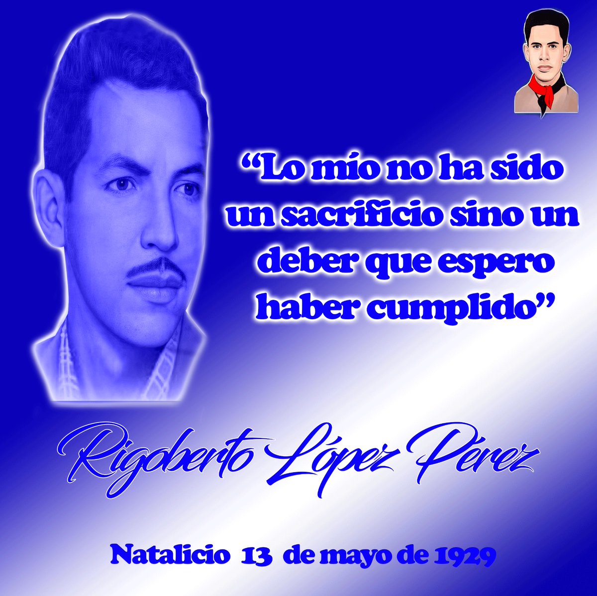 🇳🇮Héroe Nacional... Rigoberto López Pérez nació el 13 de mayo de 1929 en la ciudad de León. Ajusticiador Del Dictador Somoza... #Nicaragua #4519LaPatriaLaRevolución #SoberaníaYDignidadNacional #ManaguaSandinista #SomosUNCSM