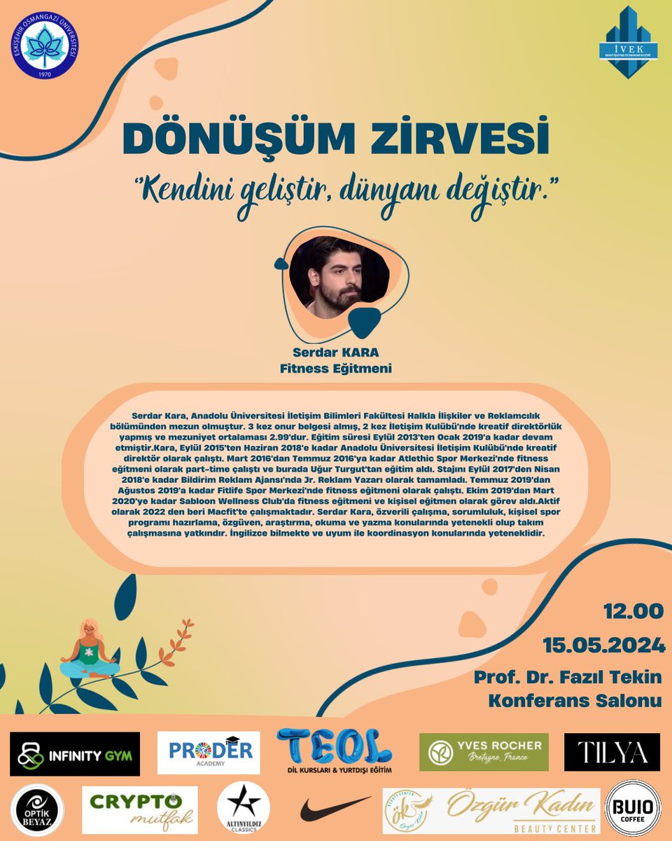 DÖNÜŞÜM ZİRVESİ etkinliğimize katılım sağlayacak birbirinden değerli konuşmacılarımızın öz geçmişleri ve program akışımızı arz ederiz. 

✨ 15 Mayıs Çarşamba günü saat 12.00’de  Prof.Dr. Fazıl Tekin Konferans Salonu’nda sizleri de aramızda görmekten mutluluk duyarız.