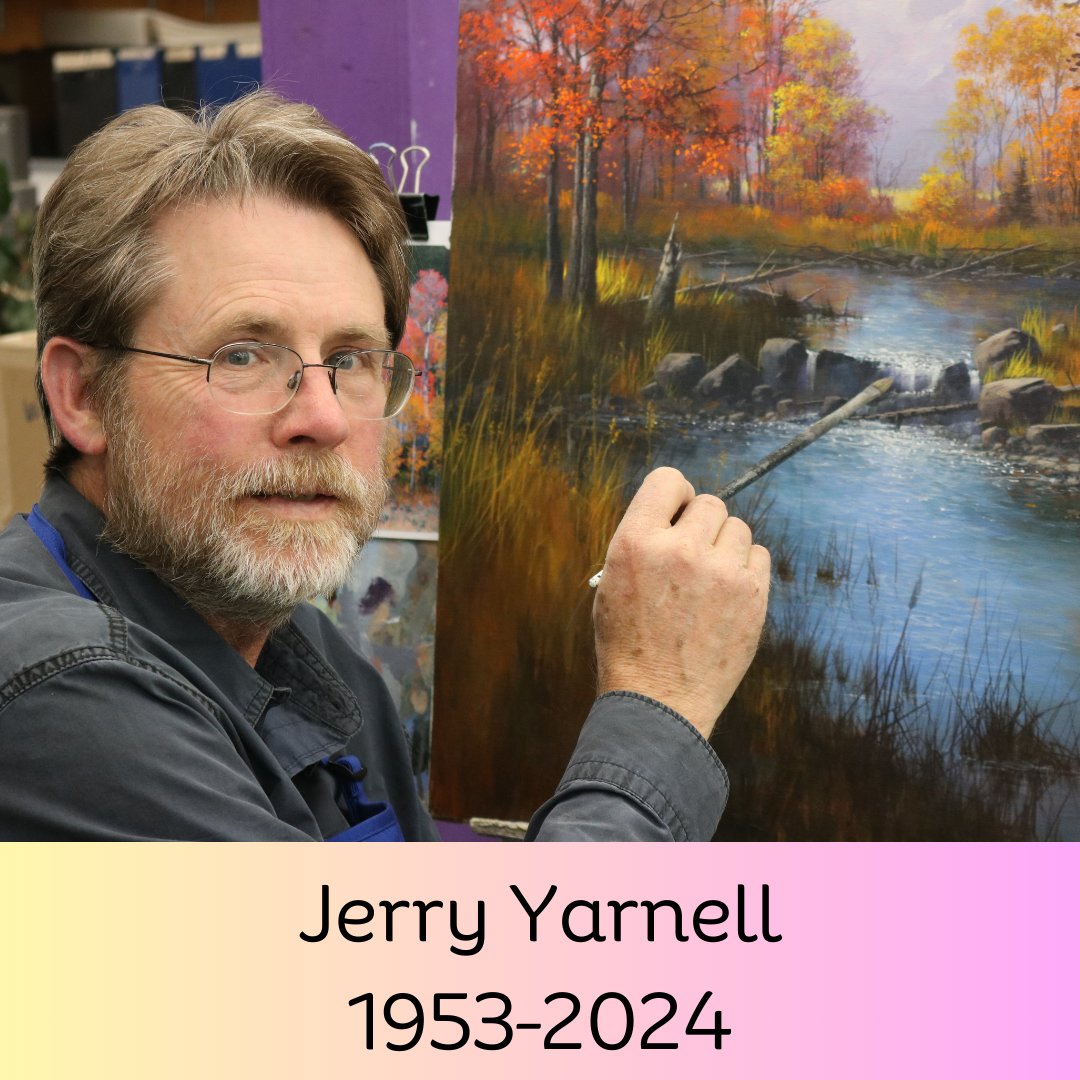 We are saddened to share news of the passing of Jerry Yarnell. We hope the lessons and beauty he shared over the years in his paintings & teaching, both at his studio and in countless homes through public TV via 'Paint This,' continue to live on in all of us who learned together.