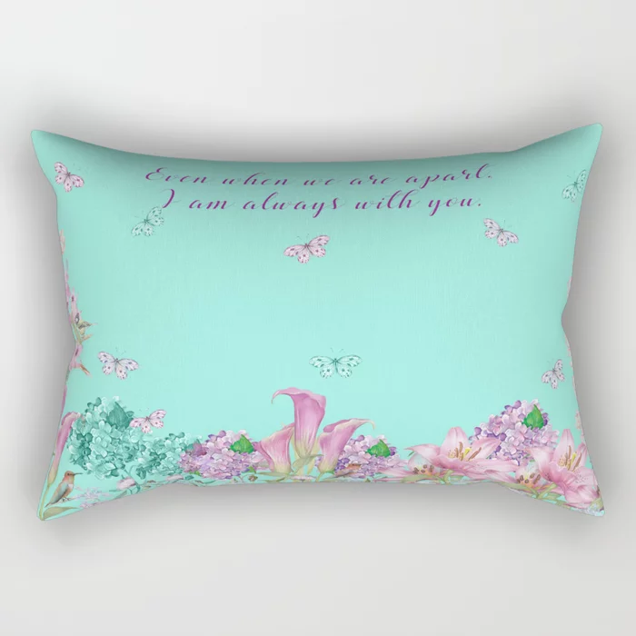 Even When We Are Apart I Am Always With You Rectangular Pillows. Save 15% today! society6.com/product/even-w…