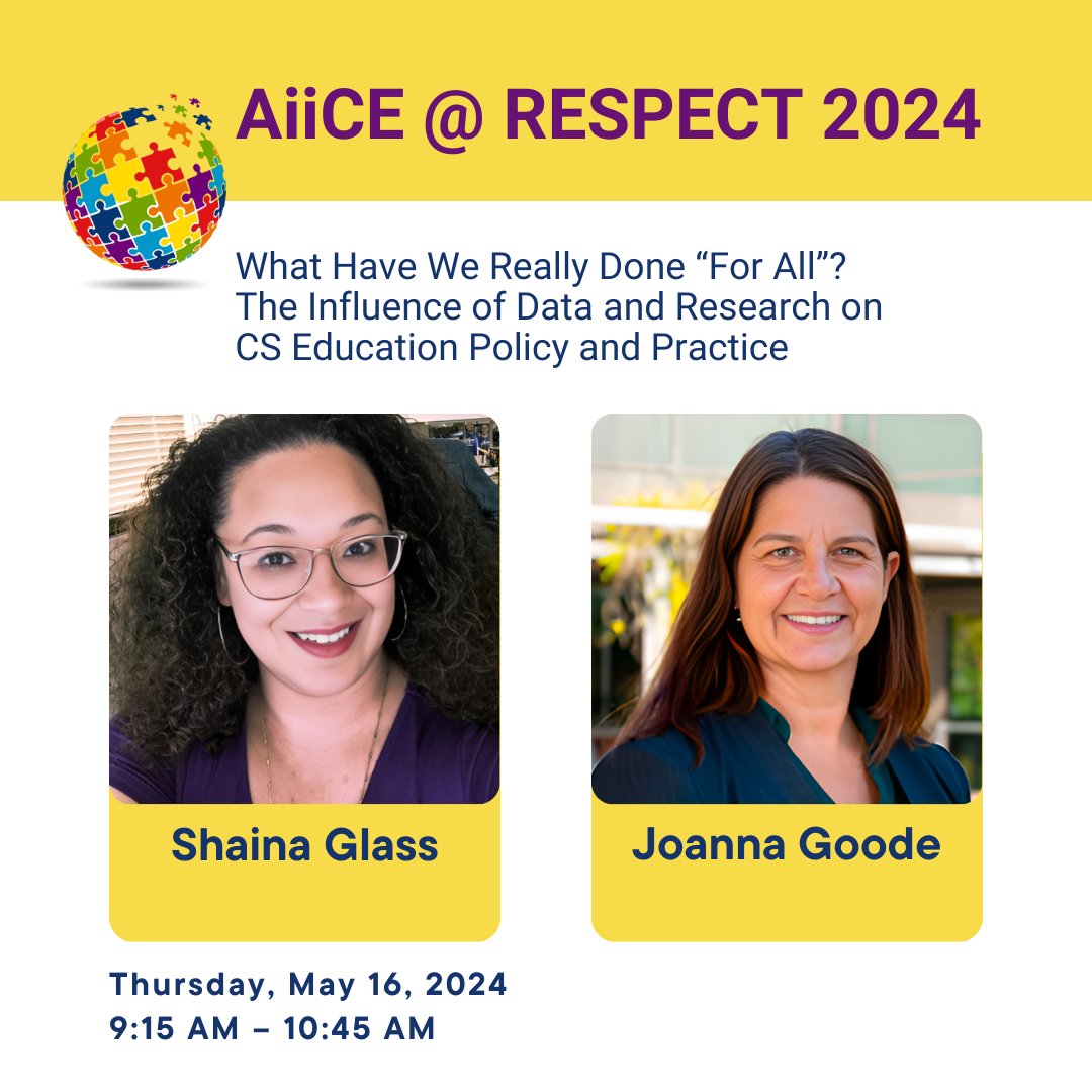 Join #AiiCE @BpcRespect! Steering Committee members @SVicGlass of MemberOrg @csteachersorg & @joannagoode13 of MemberOrg @uoregon present “What Have We Really Done “For All”? The Influence of Data and Research on CS Education Policy and Practice” on Thursday at 9:15 #RESPECT2024