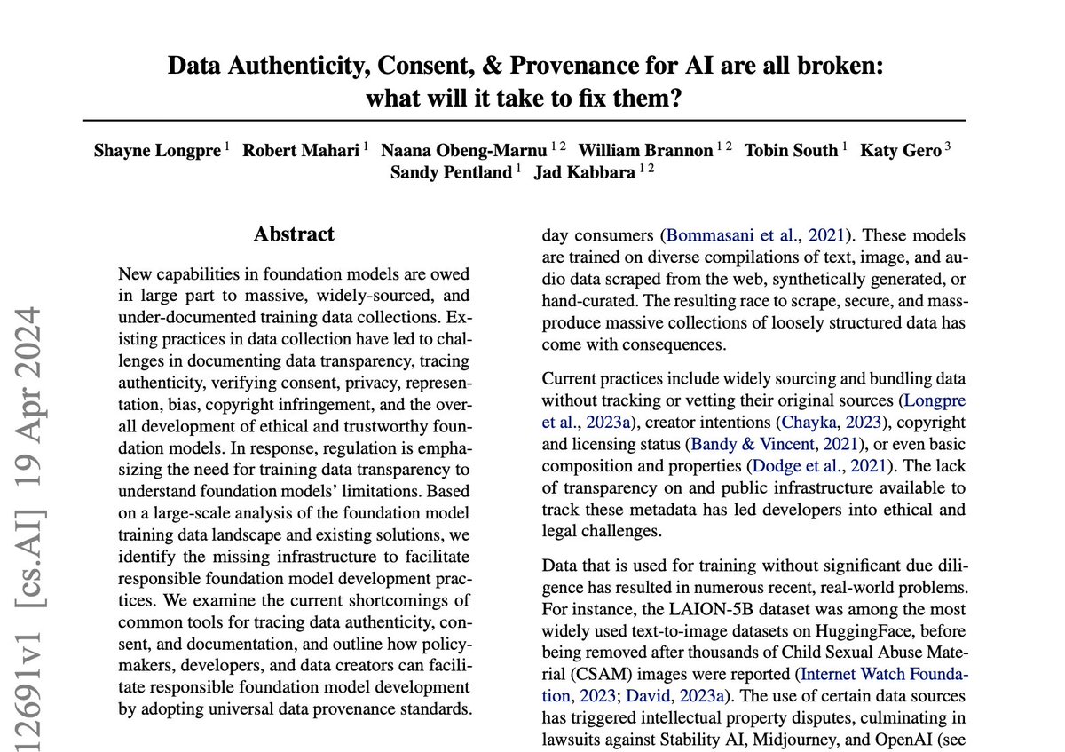 Shayne Longpre (@shayneredford) on Twitter photo 🔭 New perspective piece at #ICML2024 & <a href="/MIT/">Massachusetts Institute of Technology (MIT)</a> AI Impact Award winner🎉
🌟Data Authenticity, Consent, and Provenance for AI Are All Broken: What Will It Take to Fix Them?🌟
w/ <a href="/RobertMahari/">Robert Mahari</a> <a href="/naana_om/">Naana Obeng-Marnu</a> <a href="/wwbrannon/">Will Brannon</a> <a href="/TobinSouth/">Tobin South</a> <a href="/katyilonka/">katy ilonka gero</a> <a href="/alex_pentland/">Alex Pentland</a> <a href="/jad_kabbara/">Jad Kabbara</a>
🔗: 🔭 New perspective piece at #ICML2024 & <a href="/MIT/">Massachusetts Institute of Technology (MIT)</a> AI Impact Award winner🎉
🌟Data Authenticity, Consent, and Provenance for AI Are All Broken: What Will It Take to Fix Them?🌟
w/ <a href="/RobertMahari/">Robert Mahari</a> <a href="/naana_om/">Naana Obeng-Marnu</a> <a href="/wwbrannon/">Will Brannon</a> <a href="/TobinSouth/">Tobin South</a> <a href="/katyilonka/">katy ilonka gero</a> <a href="/alex_pentland/">Alex Pentland</a> <a href="/jad_kabbara/">Jad Kabbara</a>
🔗:
