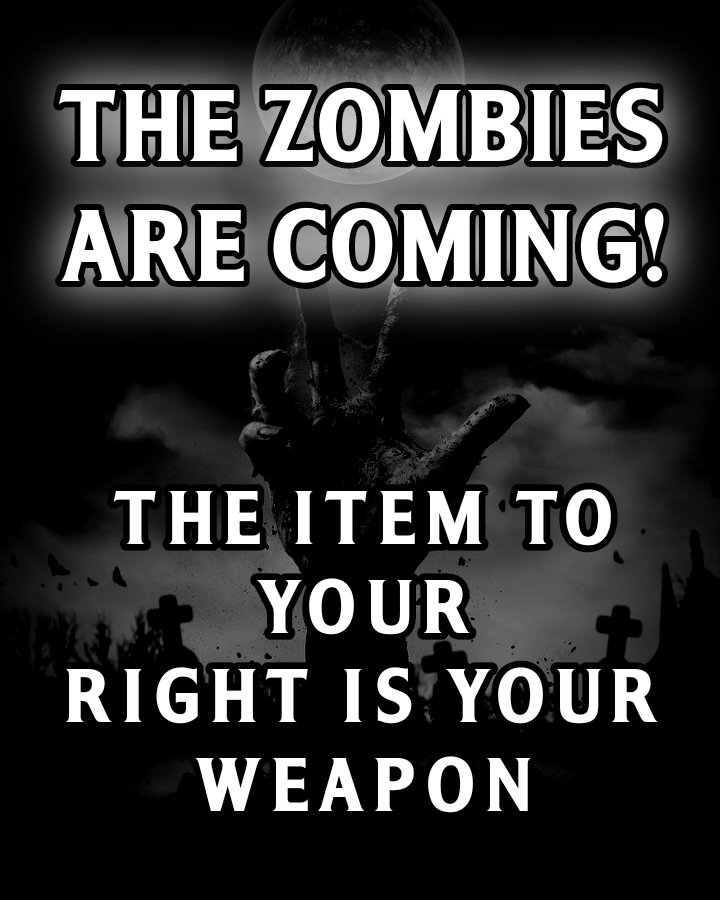 Think Quick!

Do you survive!?

#Horrorfam #Zombies