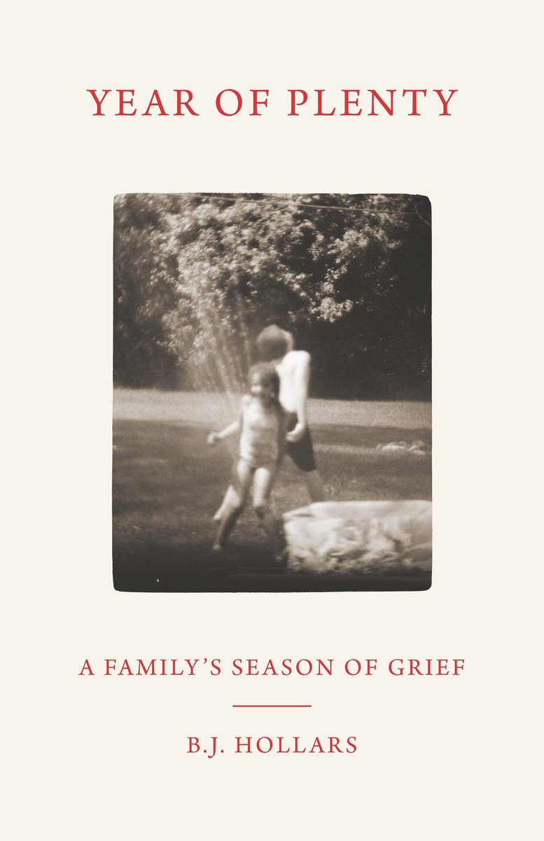 Spotlight: Year of Plenty: A Family's Season of Grief by B.J. Hollars buff.ly/3ybNmaS