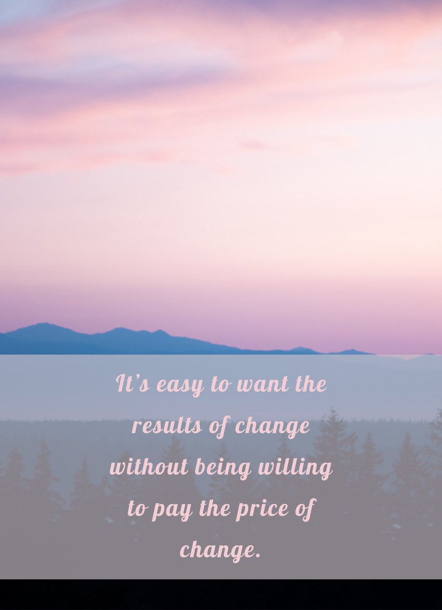 You have to be willing to pay the price for change in order to have change! 🤯