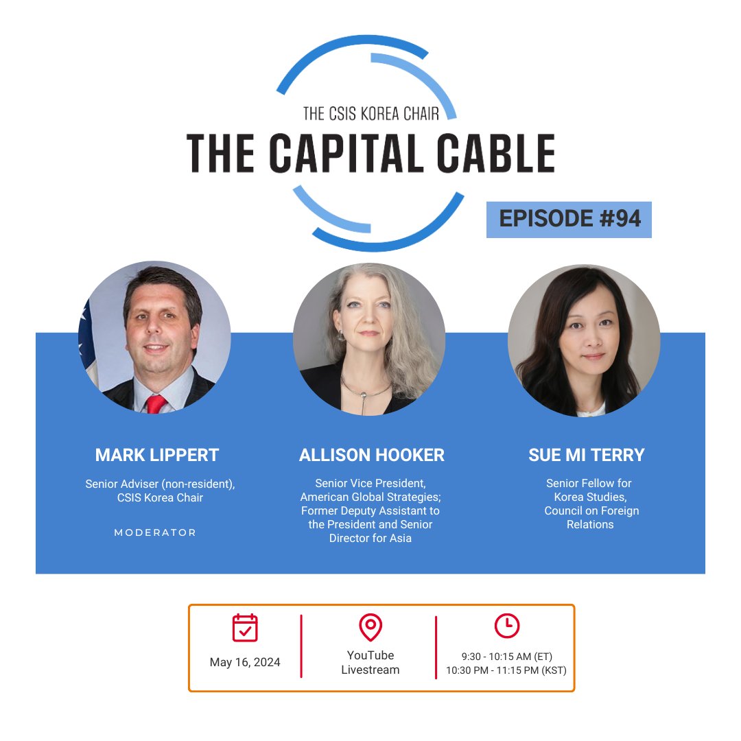 CSISKoreaChair's tweet photo. 🗓️ Thursday, May 16  
🕤 9:30 – 10:15 am (ET)    

Join @CSIS #CapitalCable this Thursday for a discussion on the future of North Korean policy with Allison Hooker, former Deputy Assistant to the President and Senior Director for Asia, @SueMiTerry & @mwlippert.

Register here: https://t.co/7OACmwAxE7