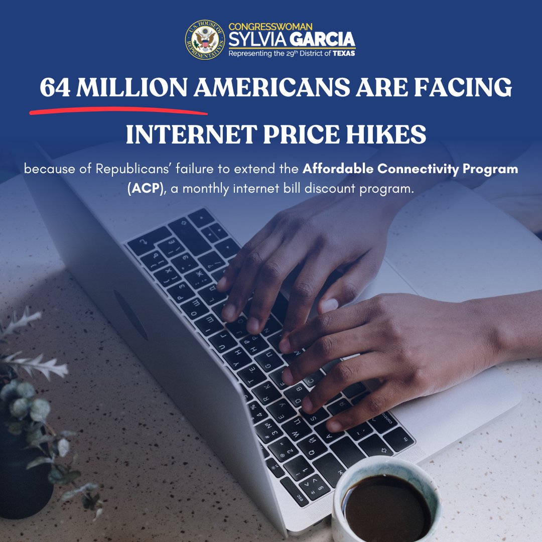 Internet bills are going up for thousands of TX-29 families because of @SpeakerJohnson and @HouseGOP. It’s time for the House Republican Majority to join Democrats and renew funding for the Affordable Connectivity Program.