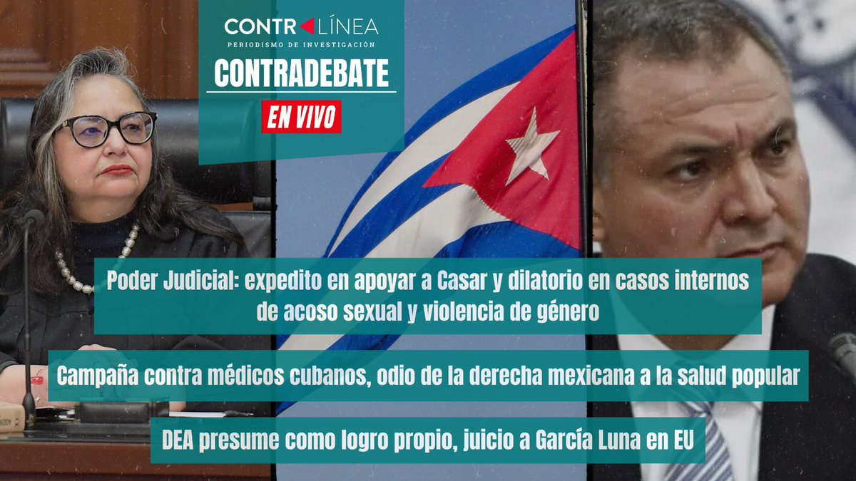 contralinea's tweet photo. #CONTRADEBATE en vivo en #FB y #YouTube. Hoy ⬇
Con José Réyez y @ZosimoCamacho
-#PoderJudicial: expedito en apoyar a @amparocasar y dilatorio en casos internos de acoso sexual y violencia de género
-Campaña contra médicos #cubanos, odio de la derecha mexicana a la salud popular
-#DEA presume como logro propio, juicio a #GarcíaLuna en #EU
-#México apoya reconocimiento en la #ONU del Estado #palestino
#ContralineaTV Aquí 👇
https://t.co/coa6thKLR3