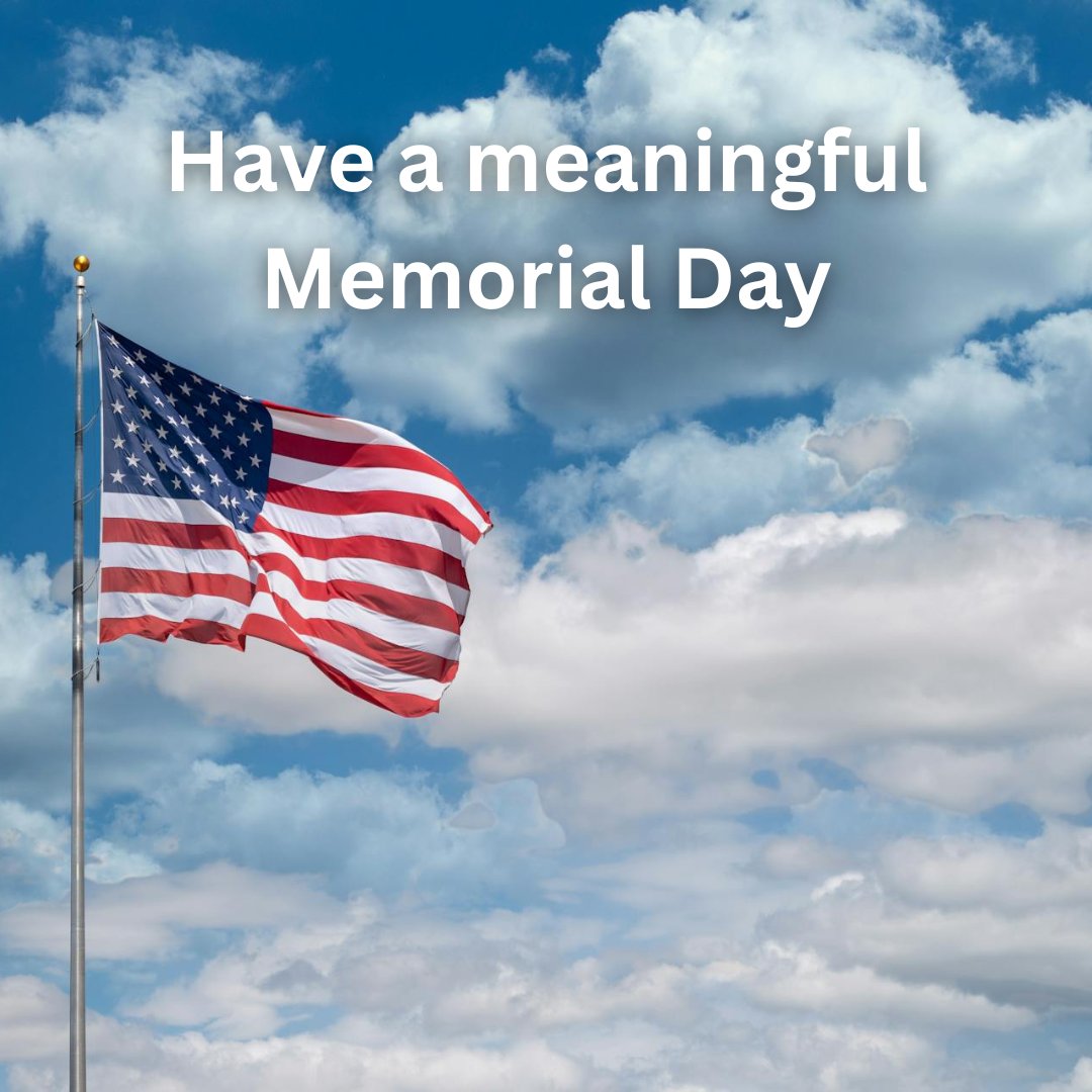 Wishing you all a meaningful Memorial Day today