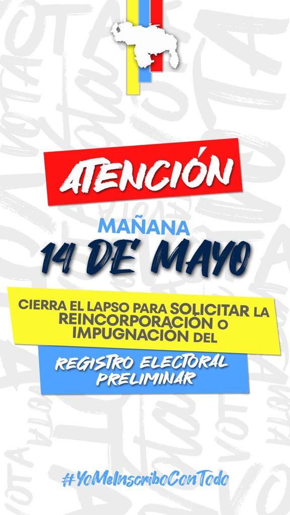 Recuerda ‼️
Mañana #14May culmina el lapso de impugnación ante el CNE para la incorporación en el #RegistroElectoral preliminar en caso de que no aparezcas. 
¡Tu participación y voto son importantes! #YoMeInscriboconTodo