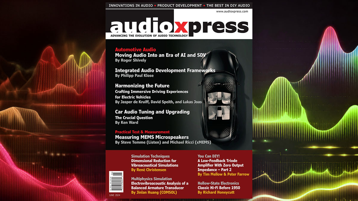 audioXP_editor's tweet photo. audioXpress June 2024 Is Now Available!
Get an expanded perspective about automotive audio development. Read it in Print, Digital or Online!
https://t.co/UkEG2QeDqM

#AlltheAudioNewsThatMatter #theaudiovoice #audioinnovations #audiodevelopment #audiodesign #audioXpress https://t.co/qKGgdEQbry