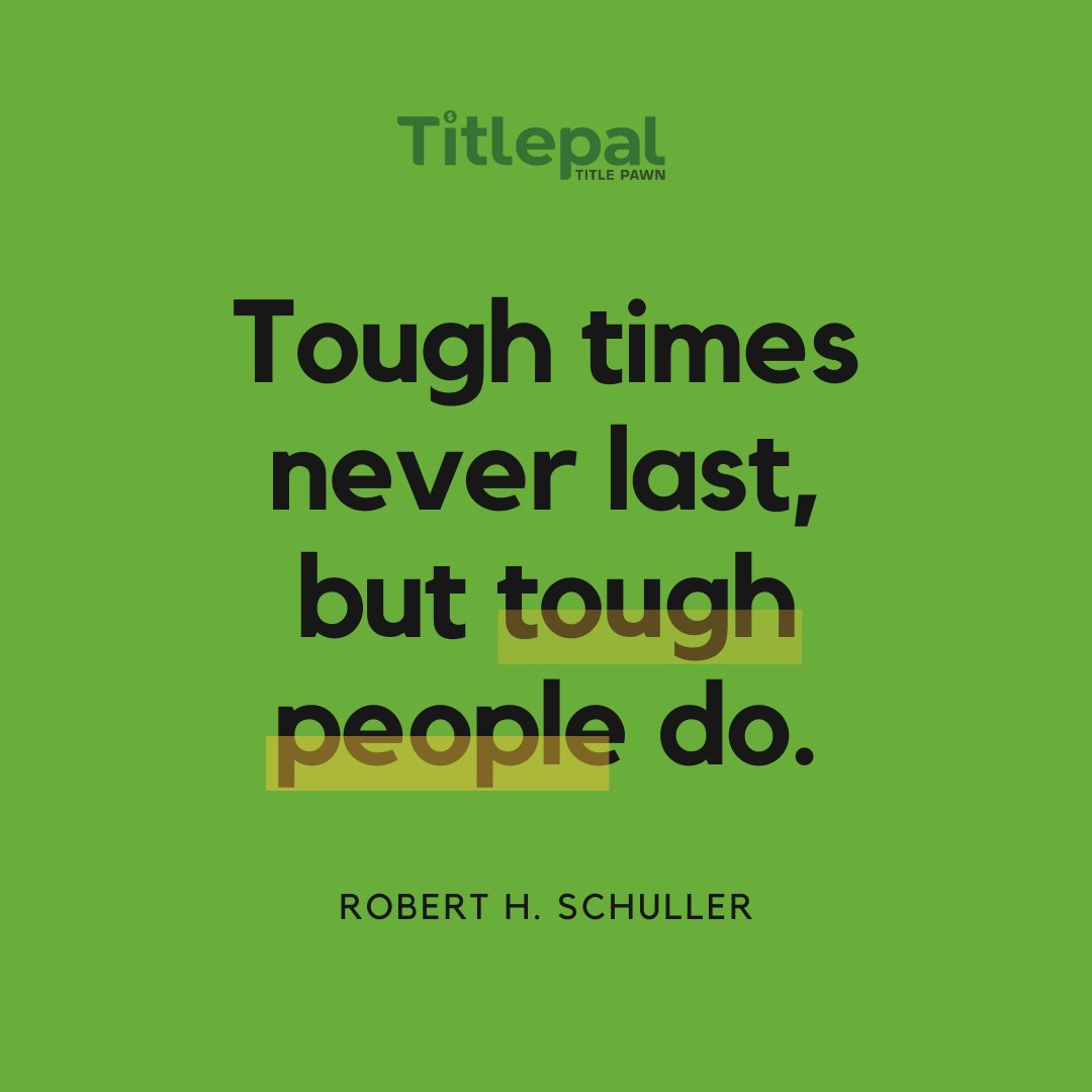 Every setback is just a chapter in your story, not the end of it. So stand tall, hold on to hope, and keep pushing forward. You are resilient, you are capable, and you will prevail. Tough times may linger, but your resilience is eternal.

#TilePal #TitlePawn #Loan #CobbCounty