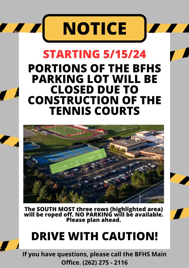 bigfooths's tweet photo. Attention BF Community:
Starting May 15, the south most three rows of the parking lot will be closed due to construction of the tennis courts. Please plan accordingly and proceed with caution when maneuvering around the BFHS campus. https://t.co/1P6H6V6rgD