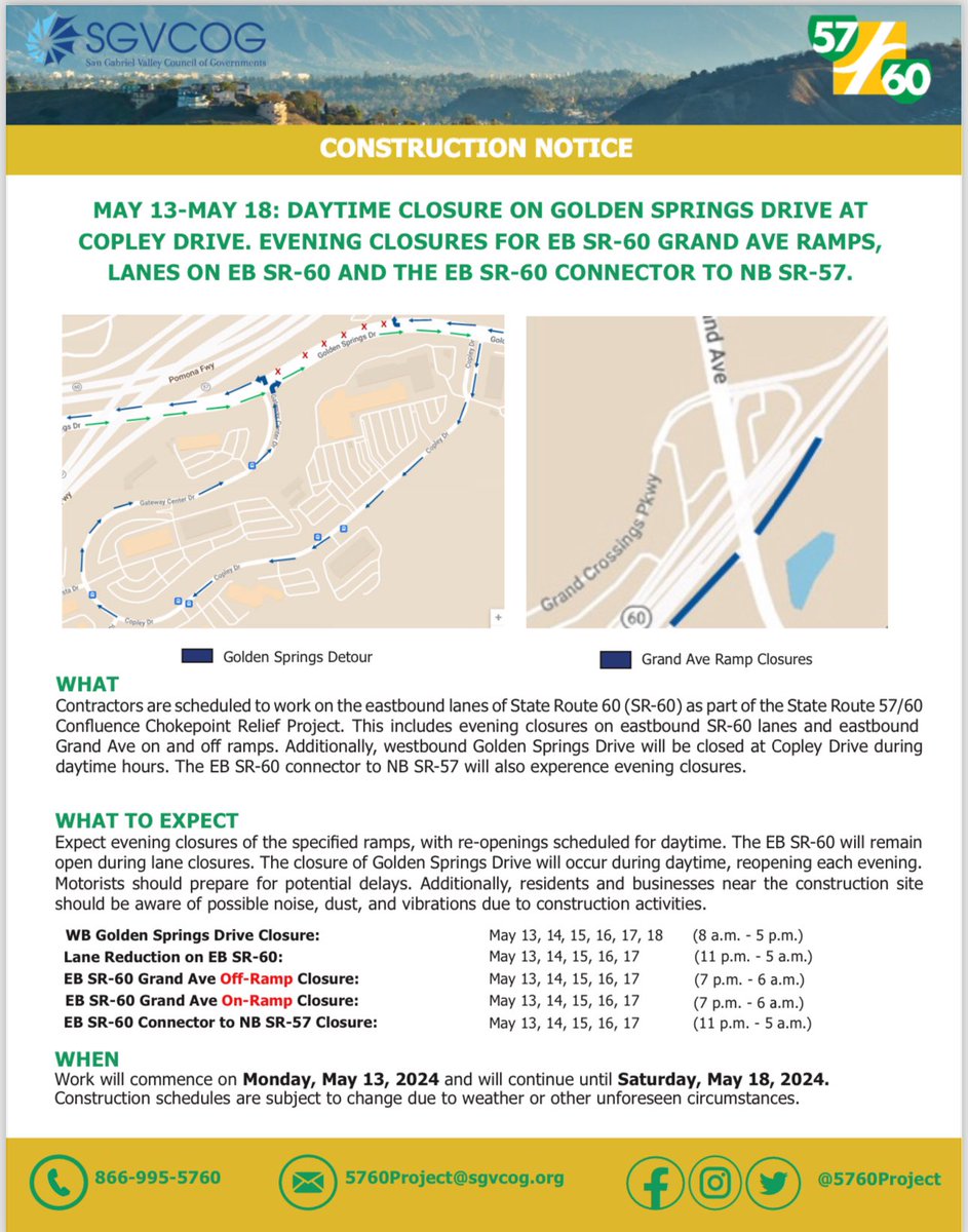 MAY 13-MAY 18: DAYTIME CLOSURE ON GOLDEN SPRINGS DRIVE AT COPLEY DRIVE. EVENING CLOSURES FOR EB SR-60 GRAND AVE RAMPS, LANES ON EB SR-60 AND THE EB SR-60 CONNECTOR TO NB SR-57. @CaltransDist7 @DiamondBarCity @CityofWalnut @industry_ca @CityofPomona @Go511